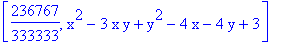 [236767/333333, x^2-3*x*y+y^2-4*x-4*y+3]